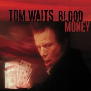 Tom Waits - Blood Money (LP)