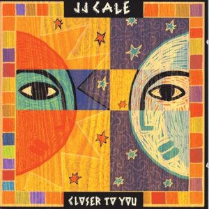 J.J. Cale - Closer to you (LP+CD)