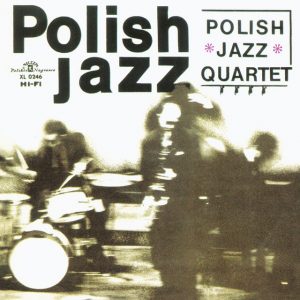 Polish Jazz Quartet - Polish jazz quartet