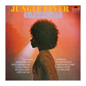 Chakachas - Jungle fever (coloured)