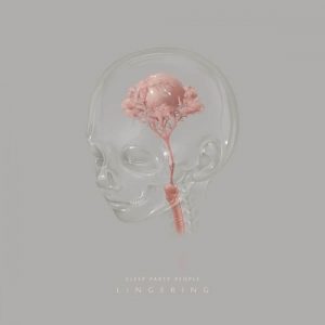 Sleep Party People - Lingering (coloured)