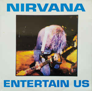 Nirvana - Entertain Us