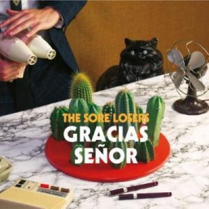 Sore Losers - Gracias Senor