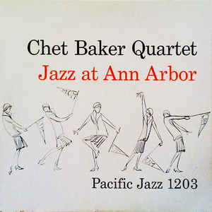 Chet Baker - Jazz at Ann Arbor