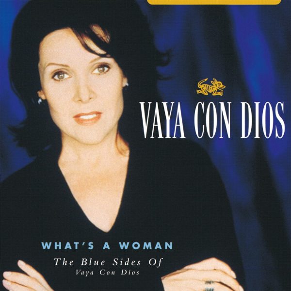 Vaya Con Dios - What's a woman