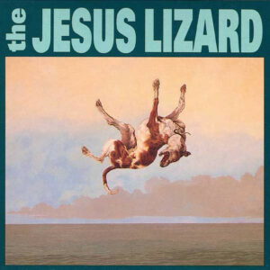 The Jesus Lizard - Down (Deluxe)