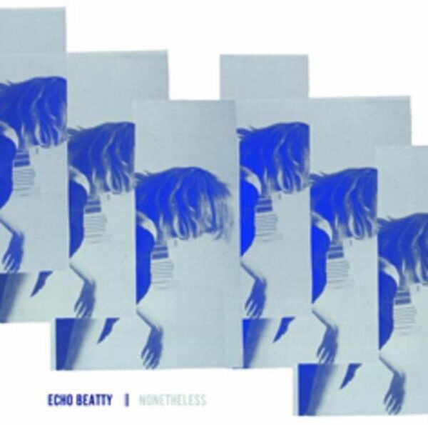 Echo Beatty - Nonetheless