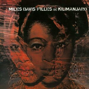 Miles Davis – Filles De Kilimanjaro