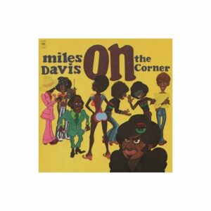 Miles Davis -On The Corner