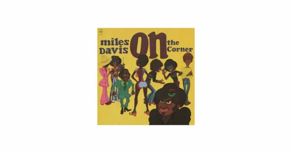 Miles Davis -On The Corner