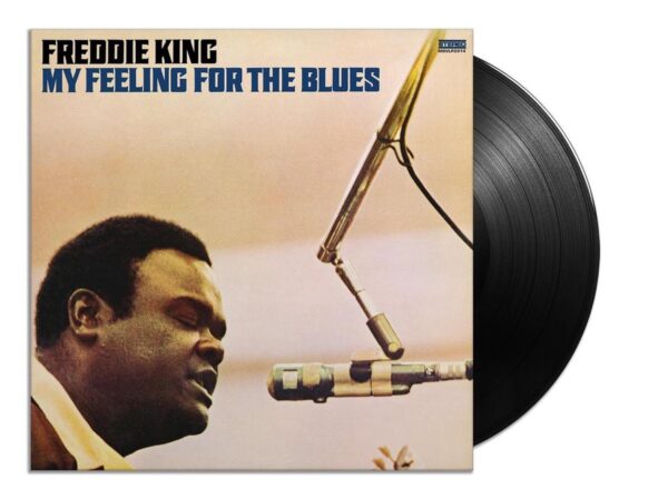 Freddie King – My Feeling For The Blues